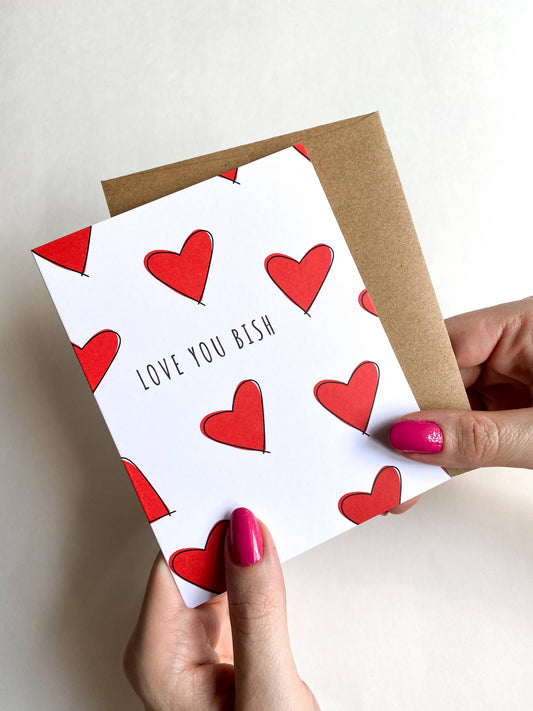 Love You Bish Funny Love Card For Friend Galentine's Day