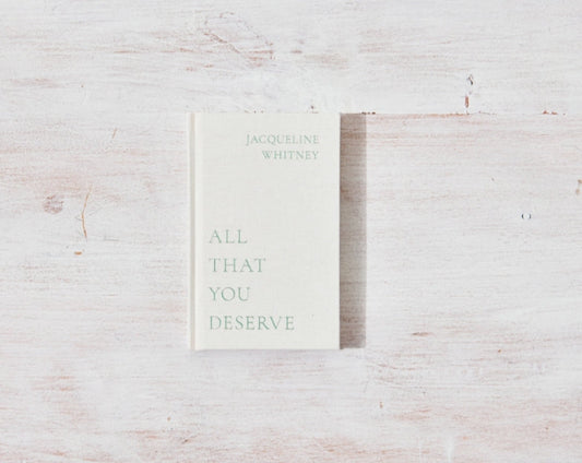 All That You Deserve 