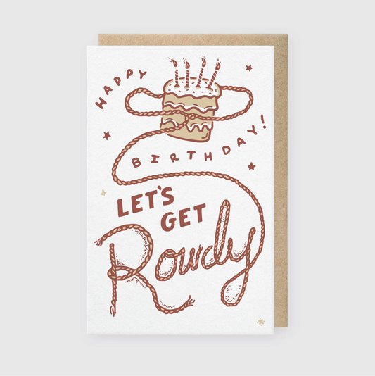 Let's Get Rowdy Birthday 